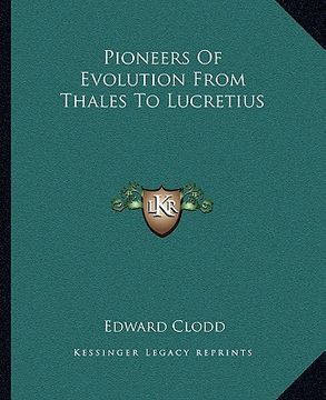 portada pioneers of evolution from thales to lucretius (en Inglés)