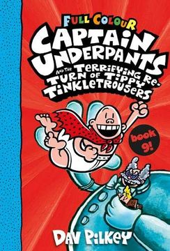 portada Captain Underpants and the Terrifying Return of Tippy Tinkletrousers Full Colour Edition (Book 9) (in English)