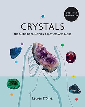portada Godsfield Companion: Crystals: The Guide to Principles, Practices and More (en Inglés)