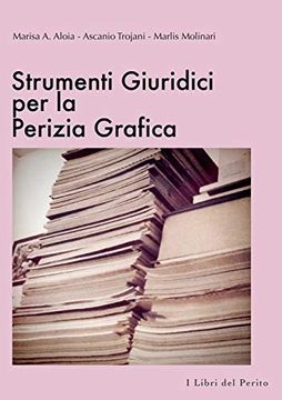 portada Strumenti Giuridici per la Perizia Grafica - i Libri del Perito i (in Italian)