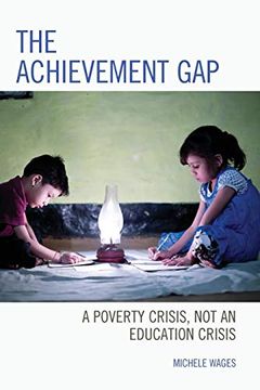 portada Achievement Gap: A Poverty Crisis, not an Education Crisis (en Inglés)