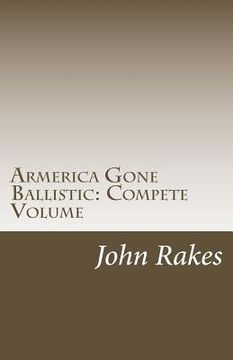 portada Armerica Gone Ballistic: Compete Volume (en Inglés)