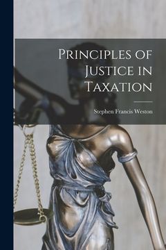 portada Principles of Justice in Taxation (en Inglés)