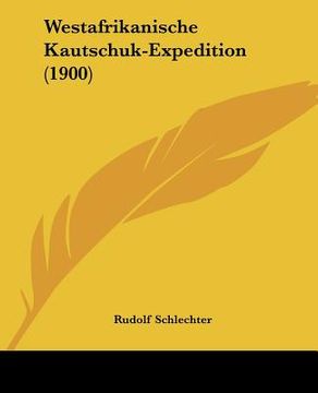 portada westafrikanische kautschuk-expedition (1900) (en Inglés)