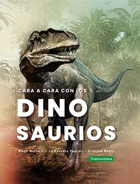 portada Cara a Cara Con Los Dinosaurios (in Spanish)