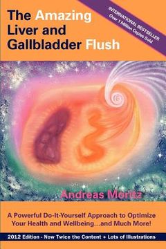portada the amazing liver and gallbladder flush (in English)