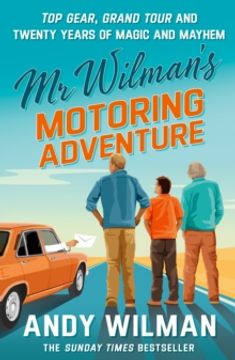 portada Mr Wilman’s Motoring Adventure: Top Gear, Grand Tour, Clarkson and Me (en Inglés)