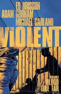 Violent Volume 1: Blood Like Tar (en Inglés)