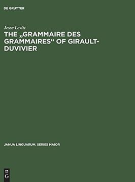 portada The "Grammaire des Grammaires" of Girault-Duvivier (Janua Linguarum. Series Maior) 