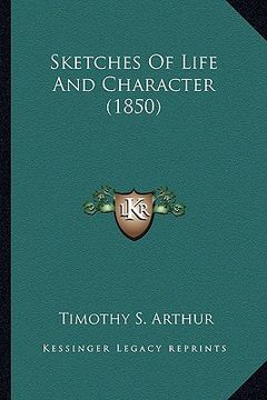 portada sketches of life and character (1850) (in English)
