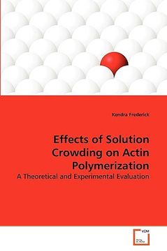 portada effects of solution crowding on actin polymerization (en Inglés)