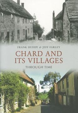 portada chard and its villages through time. frank huddy and jeff farley (en Inglés)