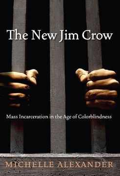 portada The new jim Crow: Mass Incarceration in the age of Colorblindness 