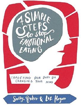 portada Seven Simple Steps to Stop Emotional Eating: Targeting Your Body by Changing Your Mind