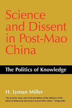portada Science and Dissent in Post-Mao China: The Politics of Knowledge (Donald r. Ellegood International Publications) (en Inglés)