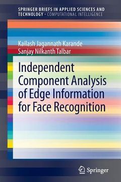 portada Independent Component Analysis of Edge Information for Face Recognition (en Inglés)