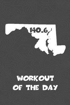 portada Workout of the Day: Maryland Workout of the Day Log for tracking and monitoring your training and progress towards your fitness goals. A g (en Inglés)