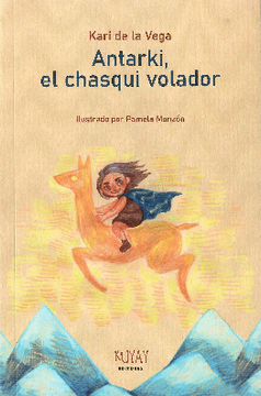 portada Antarki, el chasqui volador (in Spanish)