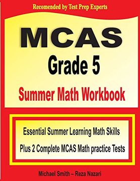 portada Mcas Grade 5 Summer Math Workbook: Essential Summer Learning Math Skills Plus two Complete Mcas Math Practice Tests 