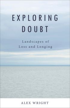 portada Exploring Doubt: Landscapes of Loss and Longing (en Inglés)