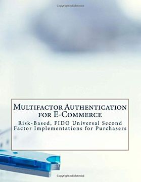portada Multifactor Authentication for E-Commerce: Risk-Based, Fido Universal Second Factor Implementations for Purchasers (en Inglés)