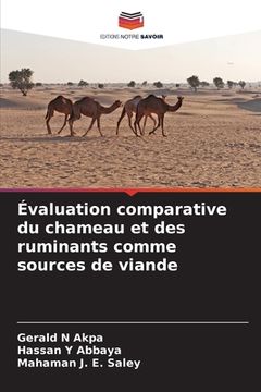 portada Évaluation comparative du chameau et des ruminants comme sources de viande (en Francés)