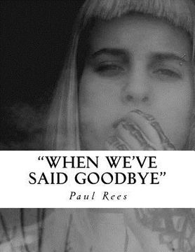 portada When we've said Goodbye (en Inglés)