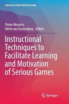 portada Instructional Techniques to Facilitate Learning and Motivation of Serious Games (en Inglés)