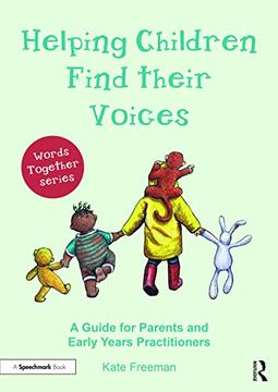 portada Helping Children Find Their Voices: A Guide for Parents and Early Years Practitioners (Words Together) (en Inglés)