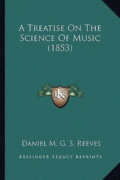 portada a treatise on the science of music (1853)