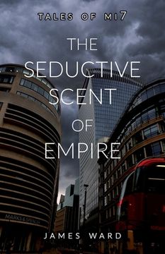 portada The Seductive Scent of Empire (in English)
