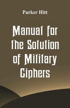 portada Manual for the Solution of Military Ciphers (in English)