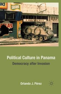 portada Political Culture in Panama: Democracy After Invasion (in English)