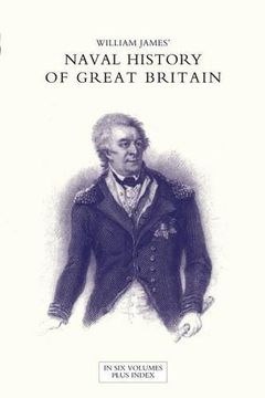 portada NAVAL HISTORY OF GREAT BRITAIN FROM THE DECLARATION OF WAR BY FRANCE IN 1793 TO THE ACCESSION OF GEORGE IV Volume Six