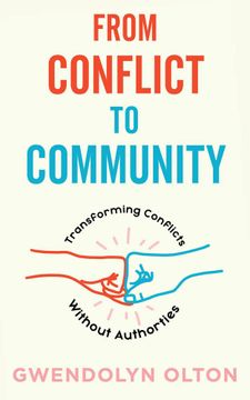 portada From Conflict to Community: Transforming Conflicts Without Authorities (en Inglés)