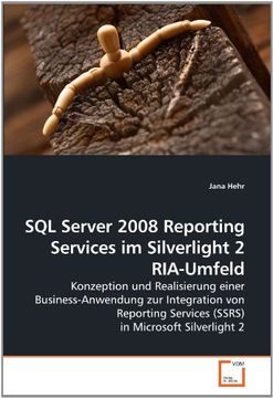portada SQL Server 2008 Reporting Services im             Silverlight 2 RIA-Umfeld