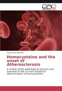 portada Homocysteine and the onset of Atherosclerosis: A review of the pathological process and overview of the current analytical determination of homocysteine