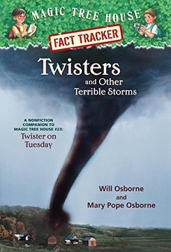 portada Magic Tree House Fact Tracker #8 Twisters and Other Terrible Storms: A Nonfiction Companion to Twister on Tuesday 