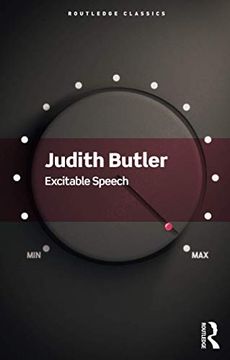 portada Excitable Speech: A Politics of the Performative (Routledge Classics) (in English)
