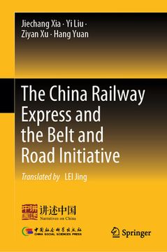 portada The China Railway Express and the Belt and Road Initiative