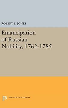 portada Emancipation of Russian Nobility, 1762-1785 (Princeton Legacy Library) (en Inglés)