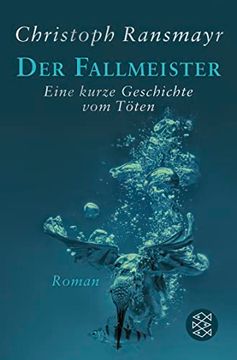 portada Der Fallmeister: Eine Kurze Geschichte vom Töten (in German)