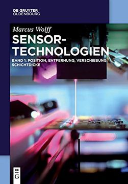portada Sensor-Technologien: Band 1: Position, Entfernung, Verschiebung, Schichtdicke (de Gruyter Studium) 