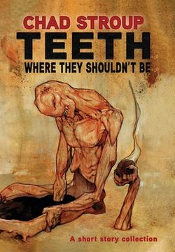 portada Teeth Where They Shouldn't Be (en Inglés)