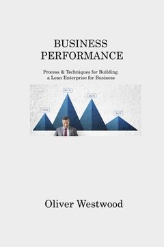 portada Business Performance: Process & Techniques for Building a Lean Enterprise for Business