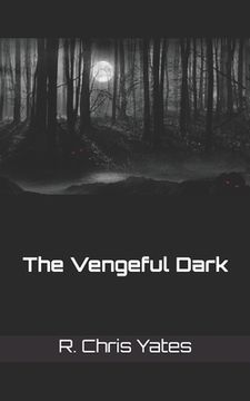 portada The Vengeful Dark (in English)