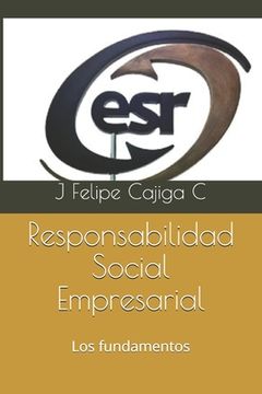 portada Responsabilidad Social Empresarial: Los fundamentos