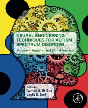 portada Neural Engineering Techniques for Autism Spectrum Disorder: Volume 1: Imaging and Signal Analysis (en Inglés)