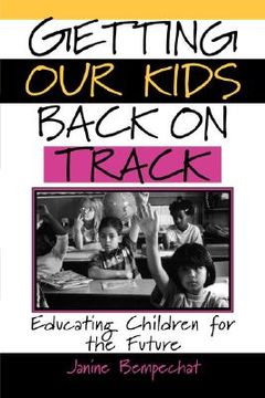 portada getting our kids back on track: educating children for the future (in English)