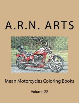 portada Mean Motorcycles Coloring Books: Volume 22 (en Inglés)